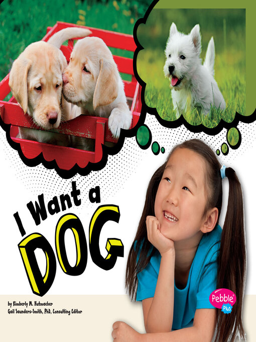 Kimberly M. Hutmacher创作的I Want a Dog作品的详细信息 - 可供借阅